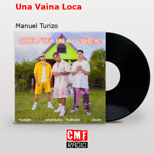 final cover Una Vaina Loca Manuel Turizo