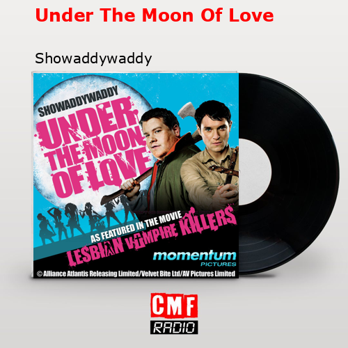 final cover Under The Moon Of Love Showaddywaddy