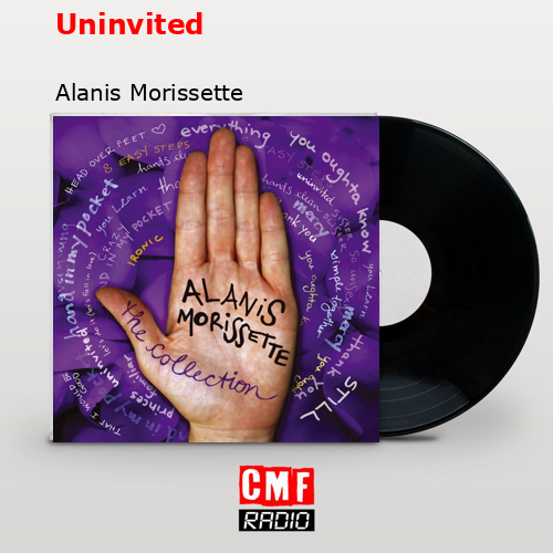 Uninvited – Alanis Morissette