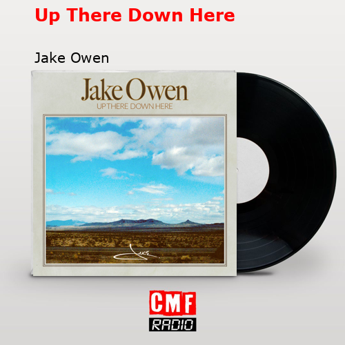 final cover Up There Down Here Jake Owen