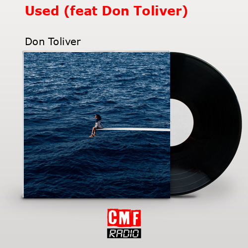 final cover Used feat Don Toliver Don Toliver