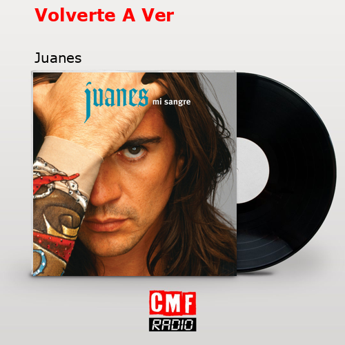 final cover Volverte A Ver Juanes