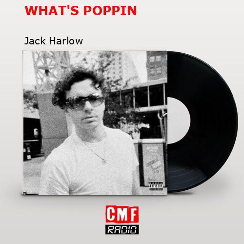 final cover WHATS POPPIN Jack Harlow