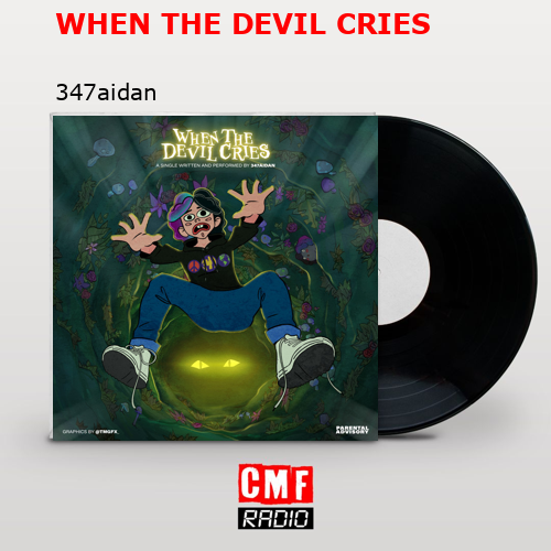 WHEN THE DEVIL CRIES – 347aidan