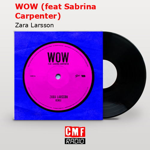 final cover WOW feat Sabrina Carpenter Zara Larsson