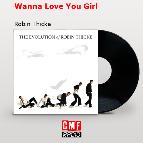 final cover Wanna Love You Girl Robin Thicke