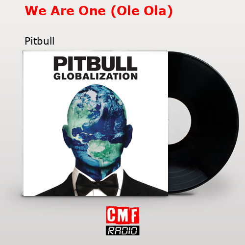 final cover We Are One Ole Ola Pitbull