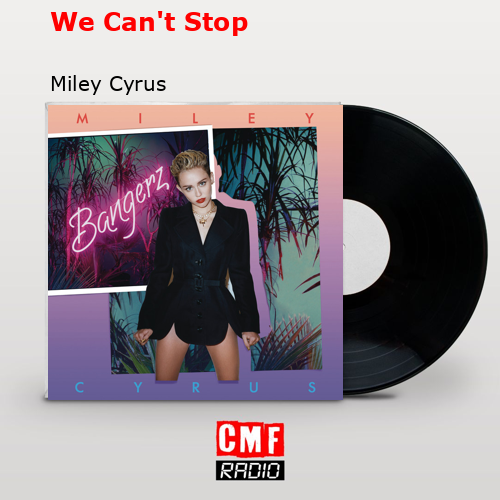 final cover We Cant Stop Miley Cyrus