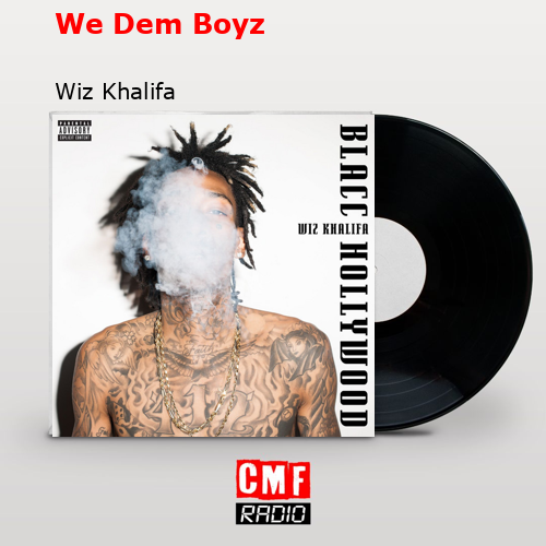 final cover We Dem Boyz Wiz Khalifa