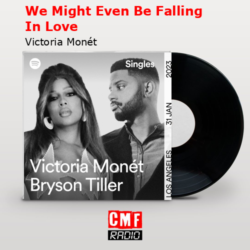 final cover We Might Even Be Falling In Love Victoria Monet