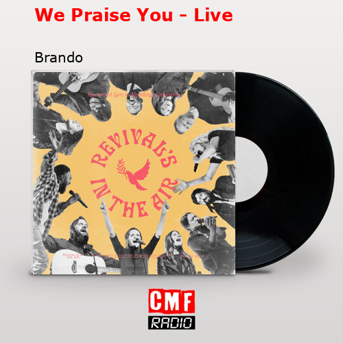final cover We Praise You Live Brando