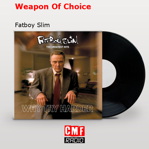 final cover Weapon Of Choice Fatboy Slim