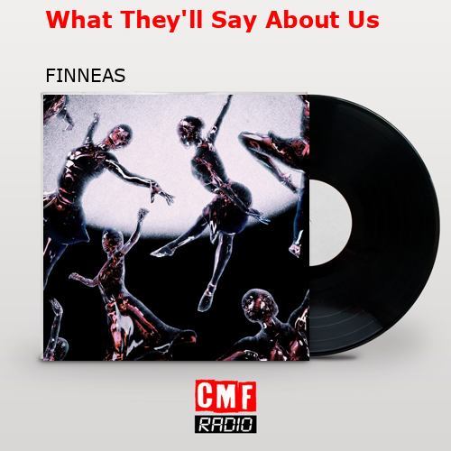 final cover What Theyll Say About Us FINNEAS
