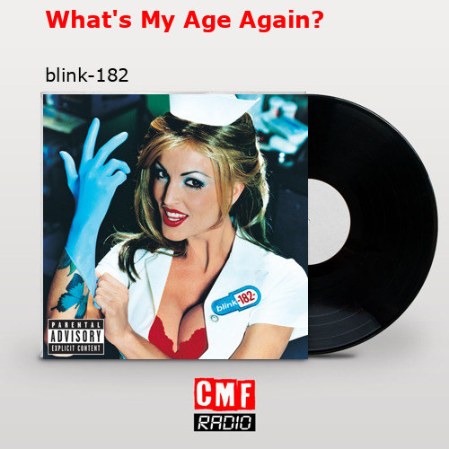 final cover Whats My Age Again blink 182