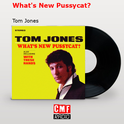 final cover Whats New Pussycat Tom Jones