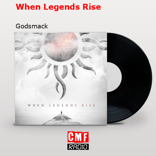final cover When Legends Rise Godsmack