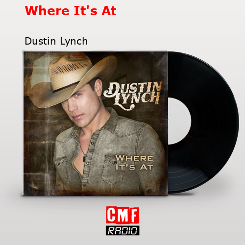final cover Where Its At Dustin Lynch