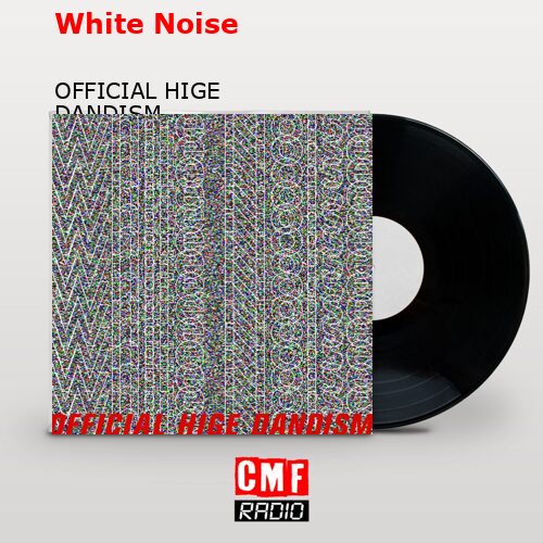 final cover White Noise OFFICIAL HIGE DANDISM