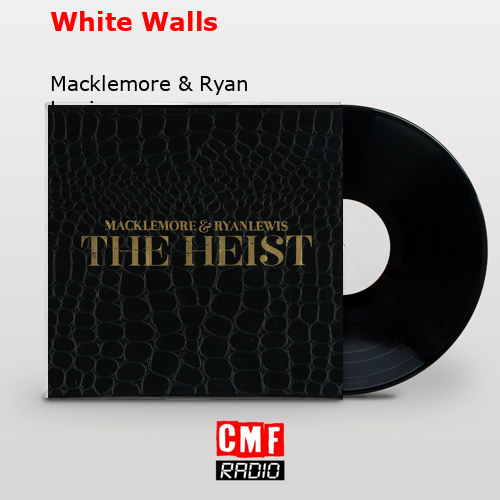 final cover White Walls Macklemore Ryan Lewis