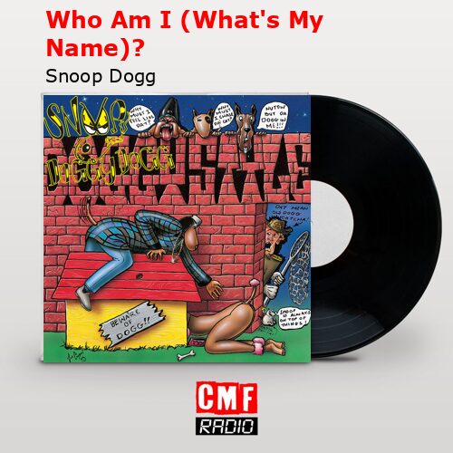 final cover Who Am I Whats My Name Snoop Dogg