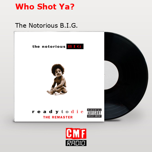 final cover Who Shot Ya The Notorious B.I.G