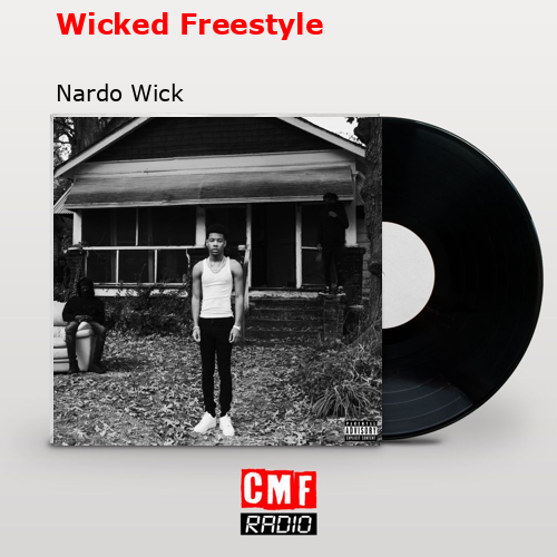 final cover Wicked Freestyle Nardo Wick