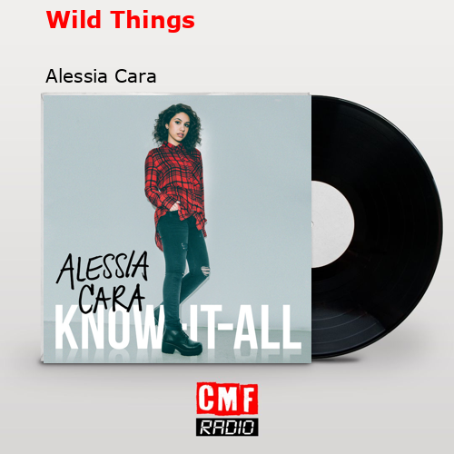 final cover Wild Things Alessia Cara