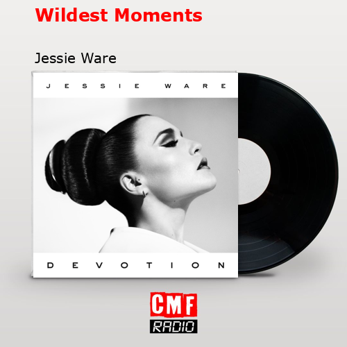 final cover Wildest Moments Jessie Ware