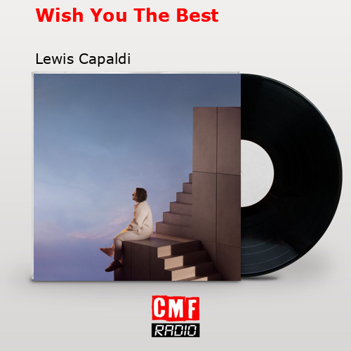 final cover Wish You The Best Lewis Capaldi