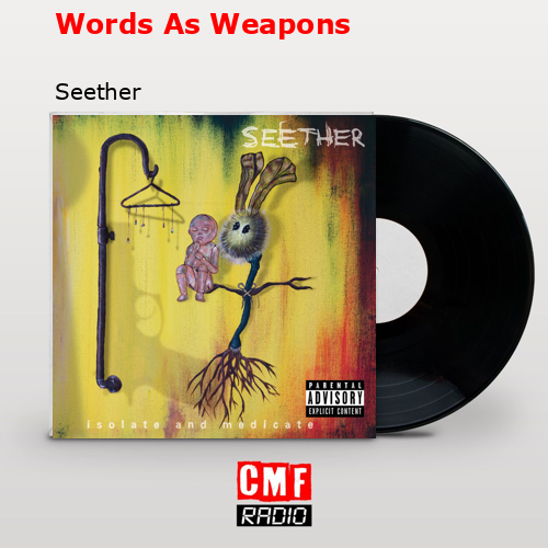 Words As Weapons – Seether
