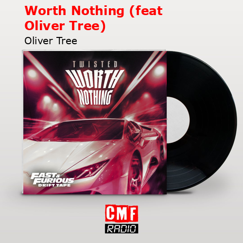Worth Nothing (feat Oliver Tree) – Oliver Tree