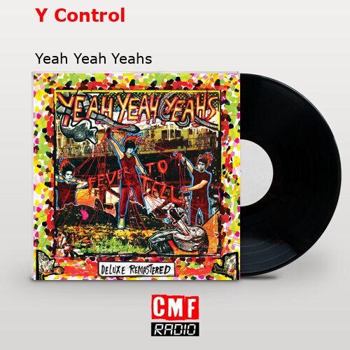 final cover Y Control Yeah Yeah Yeahs