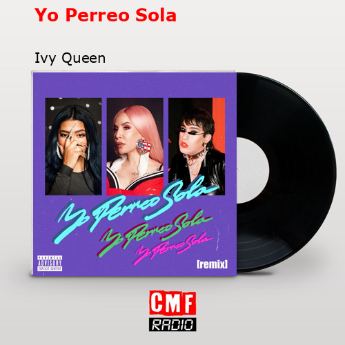 final cover Yo Perreo Sola Ivy Queen