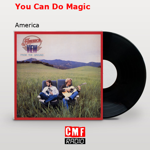 You Can Do Magic – America
