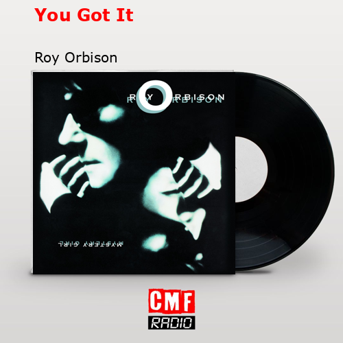 final cover You Got It Roy Orbison