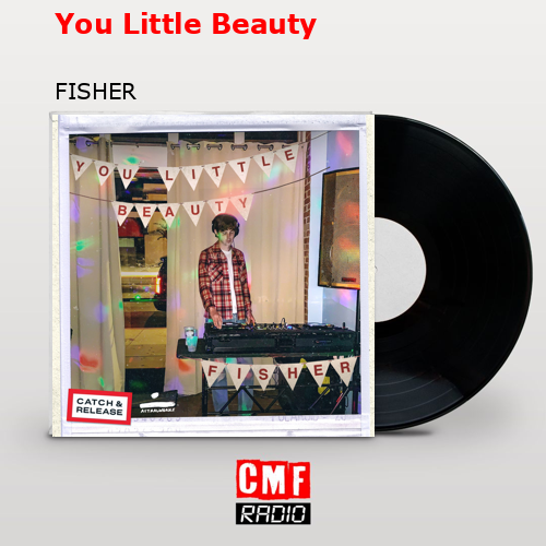 You Little Beauty – FISHER