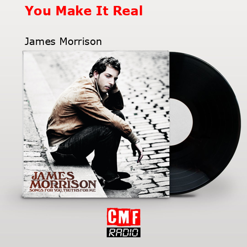 final cover You Make It Real James Morrison
