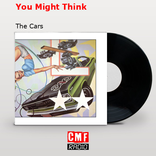 final cover You Might Think The Cars