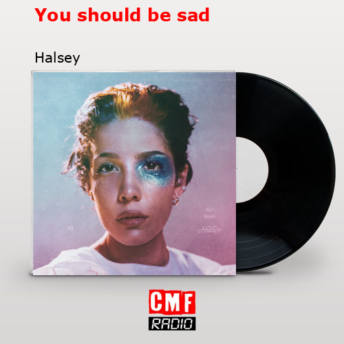 final cover You should be sad Halsey