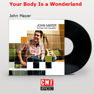 final cover Your Body Is a Wonderland John Mayer