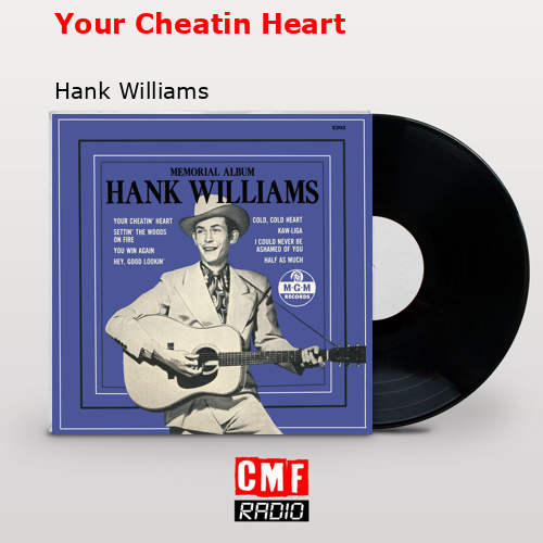 final cover Your Cheatin Heart Hank Williams