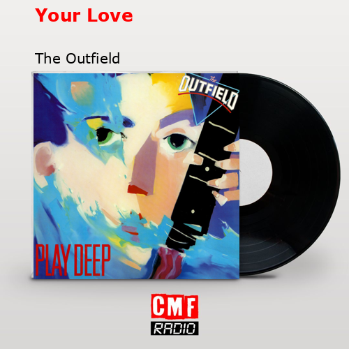 final cover Your Love The Outfield