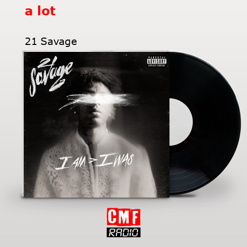 final cover a lot 21 Savage