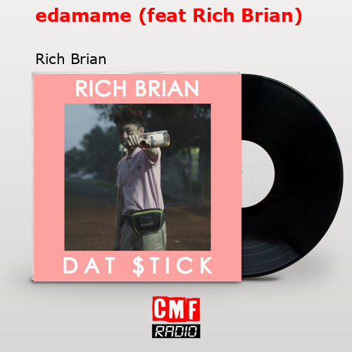 final cover edamame feat Rich Brian Rich Brian