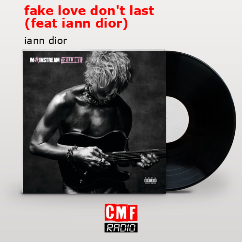 final cover fake love dont last feat iann dior iann dior